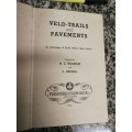 VELD-TRAILS AND PAVEMENTS An Anthology of South African Short Stories compiled by H C BOSMAN 1952