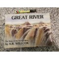 GREAT RIVER The Story of the Orange River by A R WILLCOX