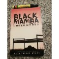 BLACK MAMBA UNDER MY BED Taylor Made Adventure SIGNED by RUTH TAYLOR STOTT