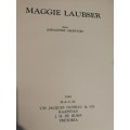 MAGGIE LAUBSER  deur JOHANNES MEINTJIES 1944