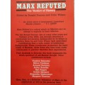 MARX REFUTED Edited by RONALD DUNCAN and COLIN WILSON ( many contributors  political studies )