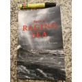 INTO A RAGING SEA GREAT SOUTH AFRICAN RESCUES TONY WEAVER ( Marking the 50th Anniversary of the NSRI
