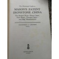 THE ILLUSTRATED GUIDE TO MASON`S PATENT IRONSTONE CHINA  GEOFFREY A GODDEN ( NOTE CONDITION )