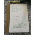THE YOUNG KAROO SALLY STARKE and DOREEN ROWBOTTOM ` Doe `