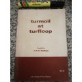 TURMOIL AT TURFLOOP  COMPILED BY J G E WOLFSON  Summary Reports Snyman and Jackson Commissions