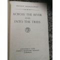 ERNEST HEMINGWAY ACROSS THE RIVER AND INTO THE TREES Jonathan Cape London 1950