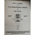 50 YEARS JARE MEMORABLE ORDER OF TIN HATS 1927 - 1977 ( MOTH )