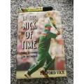 IN THE NICK OF TIME PETER KIRSTEN`s Life in Cricket by TELFORD VICE
