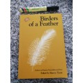 BIRDERS OF A FEATHER ed HARVEY TYSON Authors & Experts Personalities & Poets (  birdwatching birding