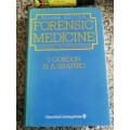 FORENSIC MEDICINE A GUIDE TO PRINCIPLES  I GORDON H A SHAPIRO