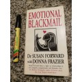 EMOTIONAL BLACKMAIL Dr SUSAN FORWARD  with DONNA FRAZIER