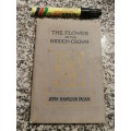 THE FLOWER OF THE HIDDEN CROWN JOHN HAMILTON PAGAN ( and other Letters to Boys and Girls