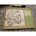 1965 -1979 A CARTOON HISTORY OF RHODESIA compiled by CLARE KELLY EDWARDS