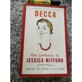 DECCA THE LETTERS OF JESSICA MITFORD EDITED BY PETER Y SUSSMAN