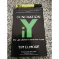 GENERATION iY Our last chance to save their future TIM ELMORE  ( Gen. Y born between 1984 and 1992