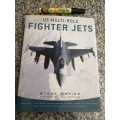 US MULTI ROLE FIGHTER JETS STEVE DAVIES ( Fighter Jets Aircraft Flight  aviation  )