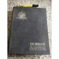 DURBAN Edited by FELIX STARK  From its Beginnings to its Silver Jubilee of City Status 1961