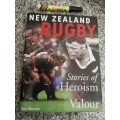 NEW ZEALAND RUGBY STORIES OF HEROISM & VALOUR RON PALENSKI  ( All Blacks Rugby )