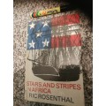 STARS AND STRIPES IN AFRICA ERIC ROSENTHAL  ( Americans  who helped to make South Africa )
