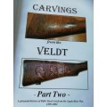 Signed CARVINGS FROM THE VELDT PART TWO DAVE C GEORGE Rifle Carvings Boer War