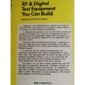 RF & DIGITAL TEST EQUIPMENT YOU CAN BUILD Ed. WAYNE GREEN electronics