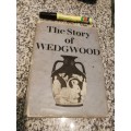 THE STORY OF WEDGWOOD  compiled by Alison Kelly in association with Josiah Wedgwood  ( Pottery  )