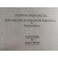 THE BRUSH TOLES FOR THEE PRISCILLA HAUSER  Step by Step Color Worksheets ( painting technique )