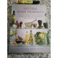 NATURAL HOME PHARMACY A concise reference guide to natural therapies and self help treatments