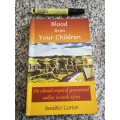 BLOOD FROM YOUR CHILDREN BENEDICT CARTON COLONIAL ORIGINS OF GENERATIONAL CONFLICT IN SOUTH AFRICA