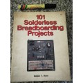101 SOLDERLESS BREADBOARDING PROJECTS DELTON T HORN  Electronics