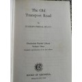 THE OLD TRANSPORT ROAD STANLEY PORTAL HYATT Rhodesian Reprint Library volume 3 1969