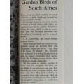KENNETH NEWMAN GARDEN BIRDS OF SOUTH AFRICA A HOUSEHOLD GUIDE TO COMMON BIRDS