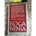TIGER SCROLL OF THE KOGA NINJA (   weapons training techniques martial arts )