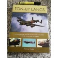 TON-UP LANCS History of 35 RAF LANCASTERS each completed 100 sorties WW2 NORMAN FRANKS aircraft