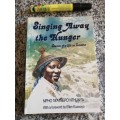 SINGING AWAY THE HUNGER STORIES OF LIFE IN LESOTHO MPHO MATSEPO NTHUNYA Signed copy
