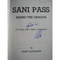 SANI PASS RIDING THE DRAGON by & SIGNED  by DAVID ALEXANDER  ( Drakensberg  Underberg Lesotho