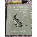 BASS FISHING IN SOUTHERN AFRICA A B W IMPEY ( published in Rhodesia 1966 )