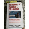 THE LINEMAN`S CABLEMAN`S FIELD MANUAL THOMAS M SHOEMAKER ( Electical Electricity Power Cables