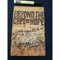 BEYOND THE CAPE OF GOOD HOPE  Autobiography of ROBERT BROWNE