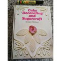 CAKE DECORATING AND SUGARCRAFT EVELYN WALLACE  UPDATED (  baking wedding special occasion cakes )