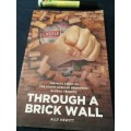 THROUGH A BRICK WALL THE REAL STORY OF THE SOUTH AFRICAN BREWERIES ALLY HEWITT SIGNED