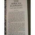 THE AFRICAN ELEPHANT LAST DAYS OF EDEN BOYD NORTON Intro African Wildlife Assoc ( wildlife elephants