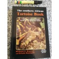 THE SOUTHERN AFRICAN TORTOISE BOOK Revised Expanded Edition Richard C Boycott Terrapins South