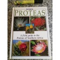 PROTEAS A FIELD GUIDE TO THE PROTEAS OF SOUTHERN AFRICA SASOL TONY REBELO