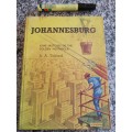 JOHANNESBURG Some Sketches of the GOLDEN METROPOLIS A A TELFORD  1969 ( JHB history )