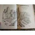 JOHANNESBURG Some Sketches of the GOLDEN METROPOLIS A A TELFORD  1969 ( JHB history )