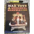 MAKING MAD TOYS & MECHANICAL MARVELS IN WOOD RODNEY FROST  Woodworking