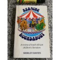 READING ROUNDABOUT A Review of South African Children`s Literature SHIRLEY DAVIES