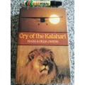 CRY OF THE KALAHARI MARK and DELIA OWENS ( wildlife  conservation in the desert environment )