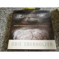 OBIE OBERHOLZER ROUND THE BEND TRAVELS AROUND SOUTHERN AFRICA